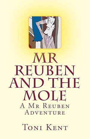 Mr Reuben and the Mole: Volume 1 Book Cover